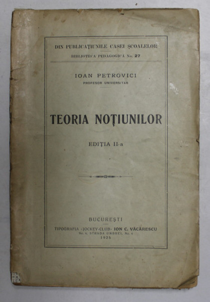 TEORIA NOTIUNILOR de IOAN PETROVICI, EDITIA A II-A  1925