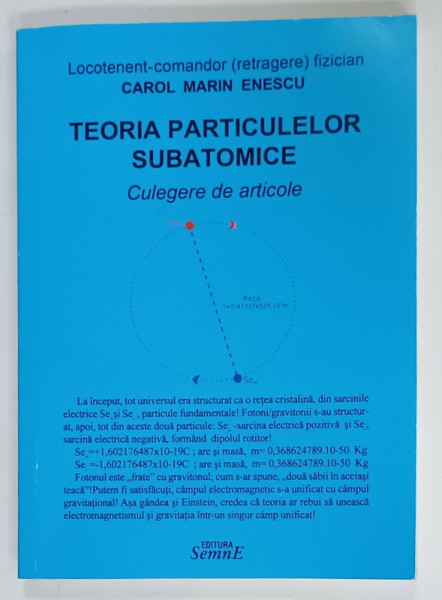 TEORIA  PARTICULELOR SUBATOMICE , CULEGERE DE ARTICOLE  de CAROL MARIN ENESCU , 2023