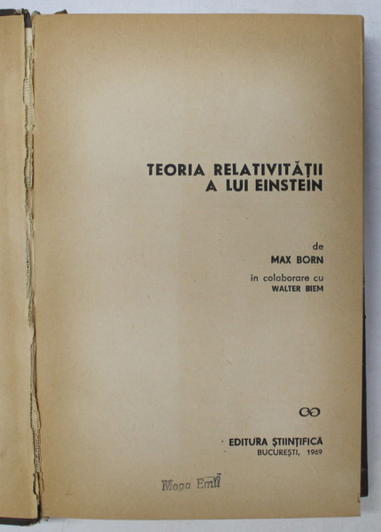 TEORIA RELATIVITATII A LUI EINSTEIN de MAX BORN , 1969