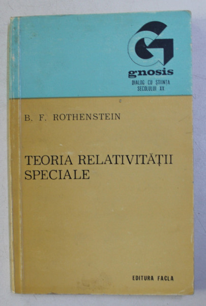 TEORIA RELATIVITATII SPECIALE de B . F . ROTHENSTEIN , 1976