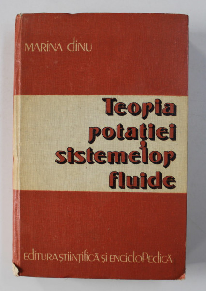 TEORIA ROTATIEI SISTEMELOR FLUIDE de MARINA DINU , 1983