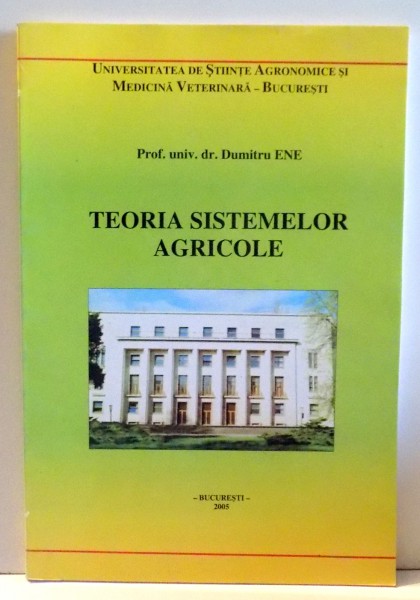 TEORIA SISTEMELOR AGRICOLE de DUMITRU ENE , 2005
