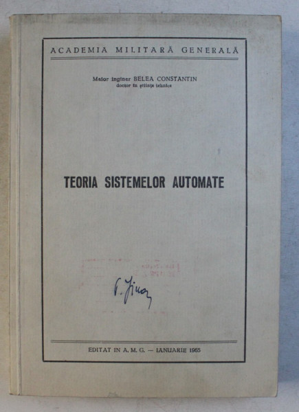 TEORIA SISTEMELOR AUTOMATE de BELEA CONSTANTIN , 1965