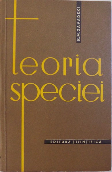 TEORIA  SPECIEI  de K. M. ZAVADASKI , 1963