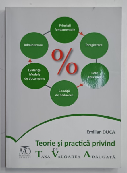 TEORIE SI PRACTICA PRIVIND TAXA PE VALOAREA ADAUGATA de EMILIAN DUCA , 2012