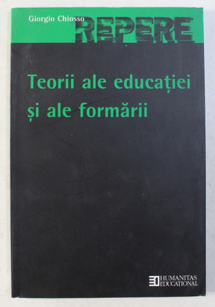 TEORII ALE EDUCATIEI SI ALE FORMARII de GIORGIO CHIOSSO , 2007