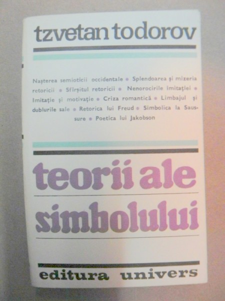 TEORII ALE SIMBOLULUI-TZVETAN TODOROV  BUCURESTI 1983