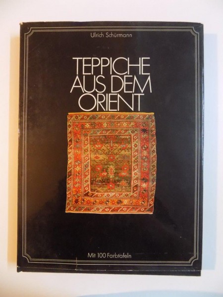 TEPPICHE AUS DEM ORIENT de ULRICH SHURMANN