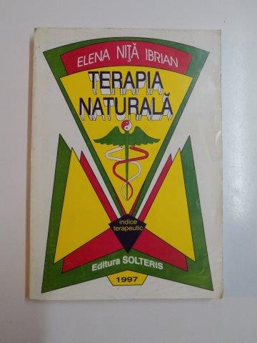 TERAPIA NATURALA de ELENA NITA IBRIAN 1997 , COPERTA SPATE ESTE UZATA