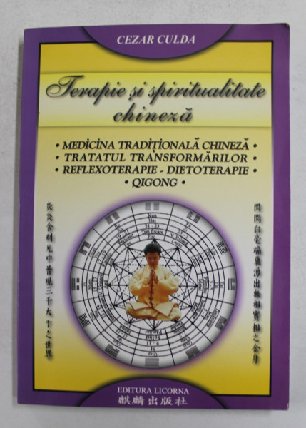 TERAPIE SI SPIRITUALITATE CHINEZA - MEDICINA TRADITIONALA CHINEZA ...QIGONG de CEZAR CULDA , 2003