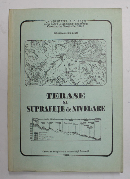 TERASE SI SUPRAFETE DE NIVELARE de ILIE D. ION , 1973 , DEDICATIE *