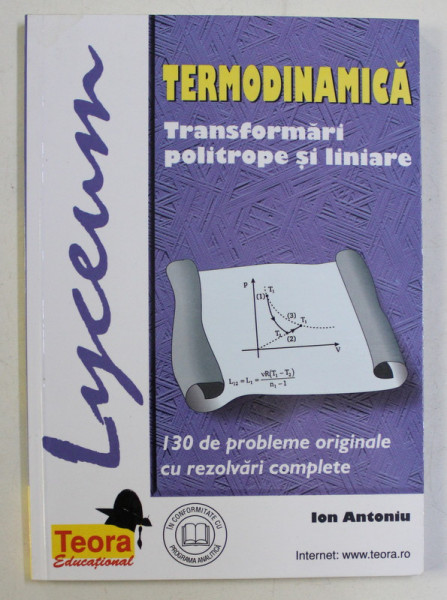 TERMODINAMICA - TRANSFORMARI POLITROPE SI LINIARE de ION ANTONIU , 1999