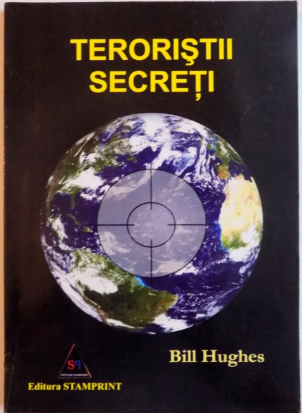TERORISTII SECRETI de BILL HUGHES, 2008