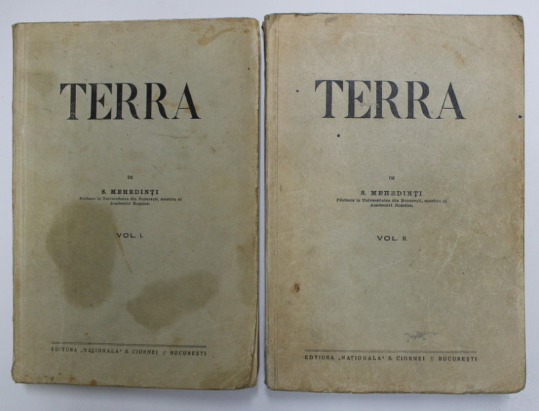 TERRA. INTRODUCERE IN GEOGRAFIE CA STIINTA de S. MEHEDINTI,  VOL.I-II , EDITIE INTERBELICA