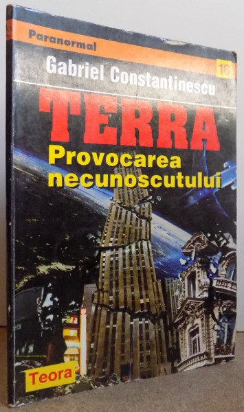 TERRA - PROVOCARILE NECUNOSCUTULUI de GABRIEL CONSTANTINESCU , 1996