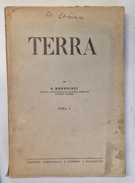 TERRA, VOL. I, INTRODUCERE IN GEOGRAFIE CA STIINTA de S. MEHEDINTI