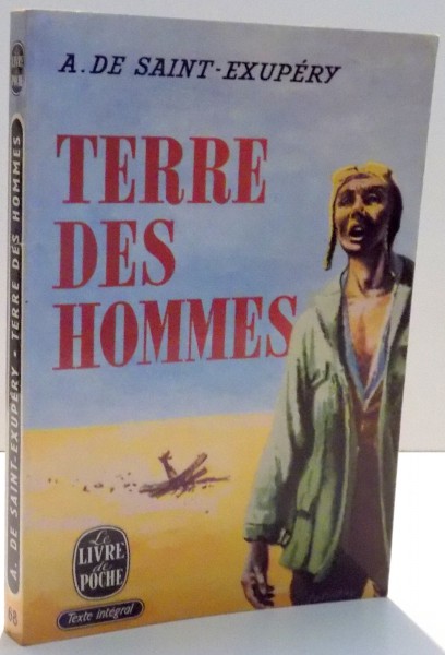 TERRE DES HOMMES par A. DE SAINT-EXUPERY , 1939