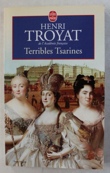 TERRIBLES  TSARINES par HENRI TROYAT , 2001