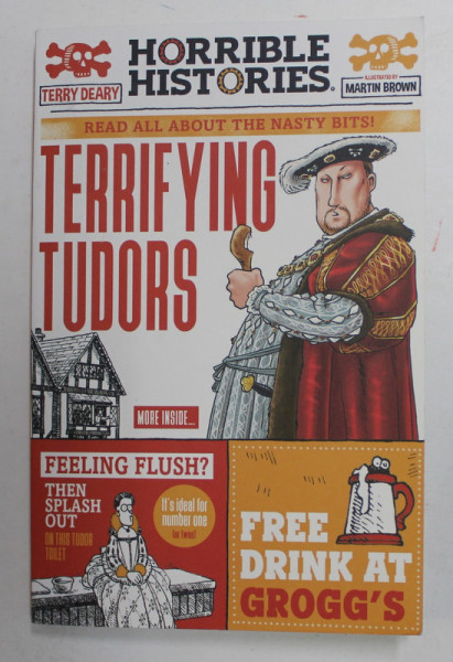TERRIFYING TUDORS  by TERRY DEARY , illustrated by MARTIN BROWN , 2021