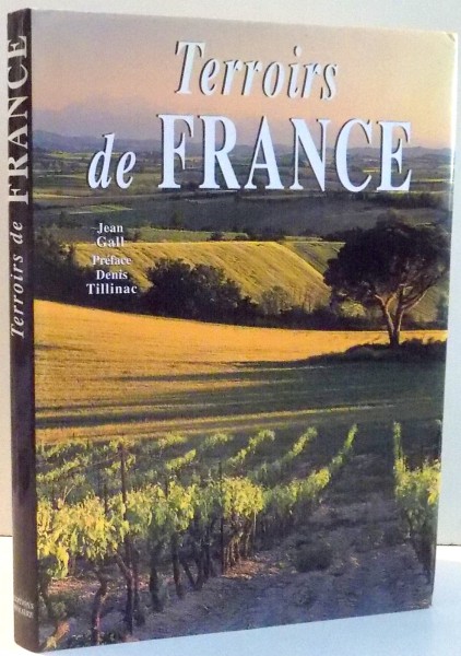 TERROIRS DE FRANCE par JEAN GALL , 2003