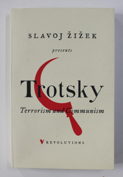 TERRORISM AND COMMUNISM - A REPLY TO KARL KAUTSKY by LEON TROTSKY , 2017