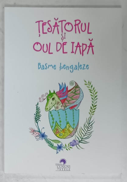 TESATORUL SI OUL DE PIATRA , BASME BENGALEZE , 2019