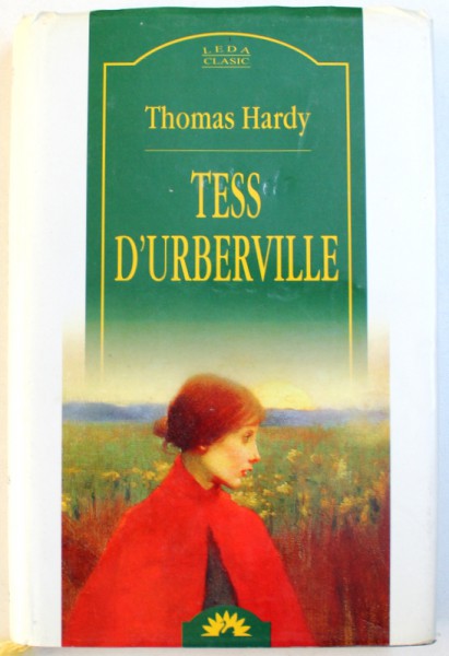 TESS D'URBERVILLE, EDITIA A II- A de THOMAS HARDY , 2005