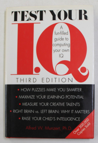 TEST YOUR I.Q. - A FUN - FILLED GUIDE TO COMPUTING YOUR OWN I.Q. by ALFRED W. MUNZERT , 1996