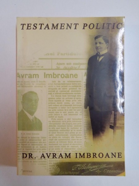 TESTAMENT POLITIC de AVRAM IMBROANE , TIMISOARA 2003