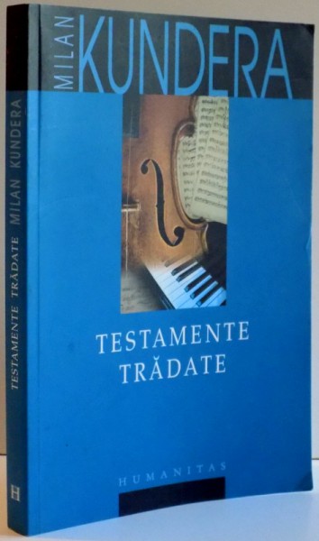 TESTAMENTE TRADATE de MILAN KUNDERA , 2008