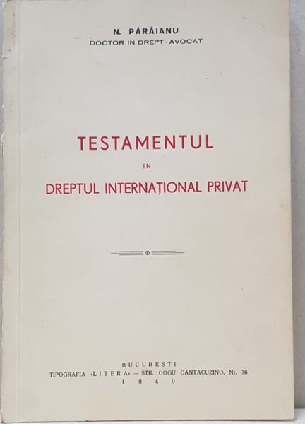TESTAMENTUL IN DREPTUL INTERNATIONAL PRIVAT - BUCURESTI 1940