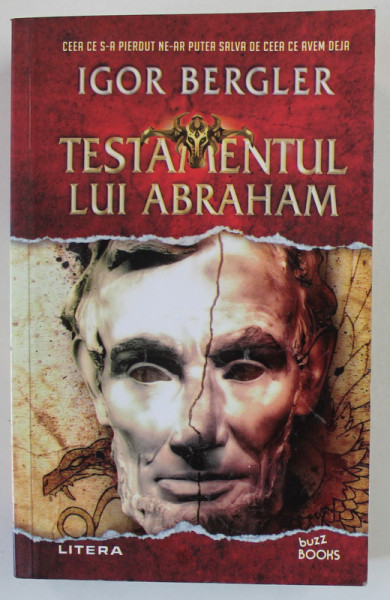 TESTAMENTUL LUI ABRAHAM de IGOR BERGLER , 2018 *EDITIE BROSATA