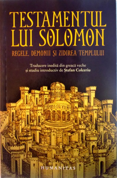 TESTAMENTUL LUI SOLOMON, REGELE, DEMONII SI ZIDIREA TEMPLULUI, 2010