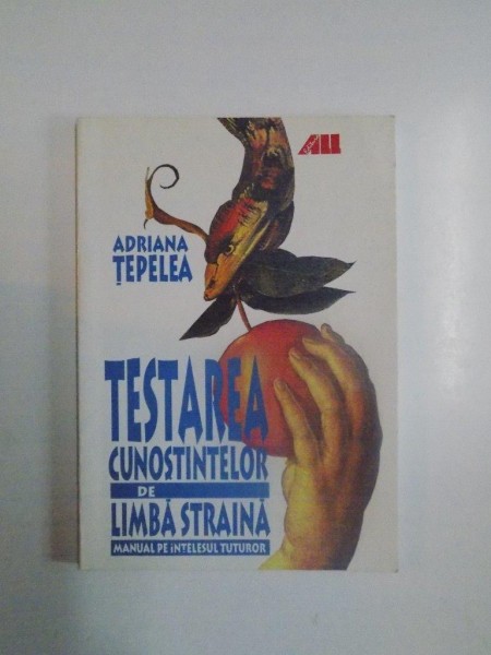 TESTAREA CUNOSTINTELOR DE LIMBA STRAINA de ADRIANA TEPELEA, 2000