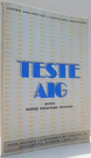 TESTE AIG PENTRU ABILITATI INTELECTUALE GENERALE , 1991