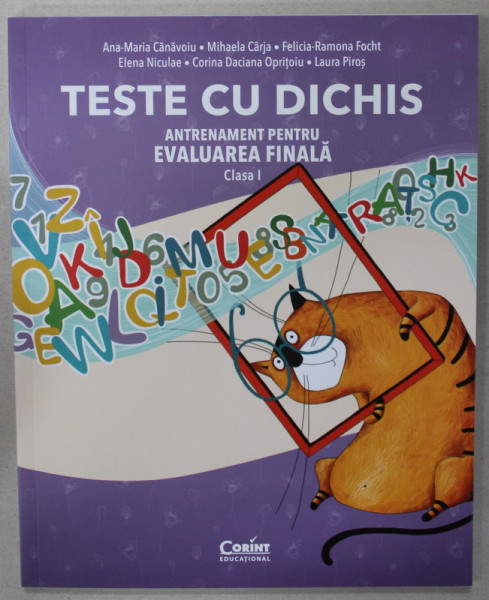 TESTE CU DICHIS , ANTRENAMENT PENTRU EVALUAREA FINALA , CLASA I de ANA - MARIA CANAVOIU ..LAURA PIROS , 2022
