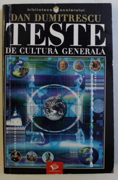 TESTE DE CULTURA GENERALA de DAN DUMITRESCU , 2003