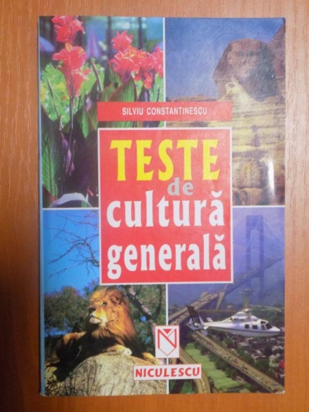TESTE DE CULTURA GENERALA de SILVIU CONSTANTINESCU