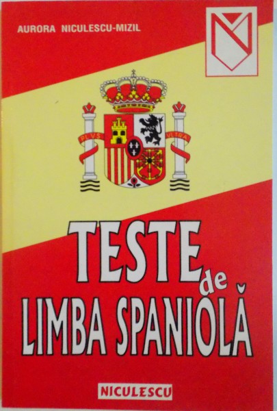 TESTE DE LIMBA SPANIOLA de AURORA NICULESCU-MIZIL, 2002