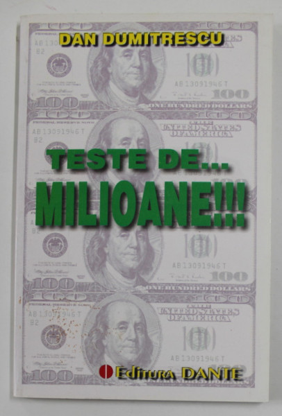TESTE DE ...MILIOANE !!! de  DAN DUMITRESCU , 2001