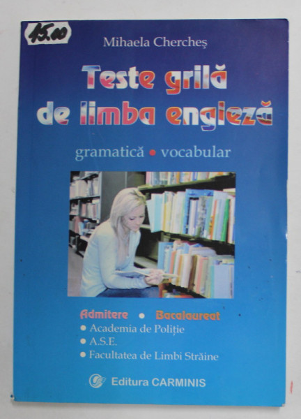 TESTE GRILA DE LIMBA ENGLEZA , GRAMATICA , VOCABULAR de MIHAELA CHERCHES