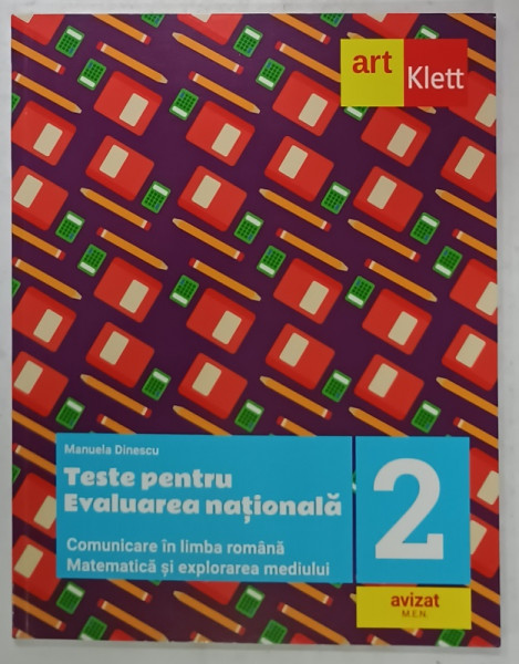 TESTE PENTRU EVALUAREA NATIONALA , CLASA  A - 2 - A : COMUNICARE IN LIMBA ROMANA , MATEMATICA SI EXPLORAREA MEDIULUI , de MANUELA DINESCU , 2024