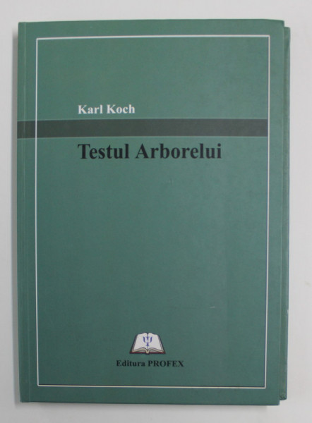 TESTUL ARBORELUI de KARL KOCH , 2006