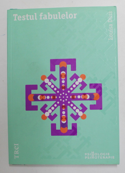 TESTUL FABULELOR de LOUISA DUSS , 2009
