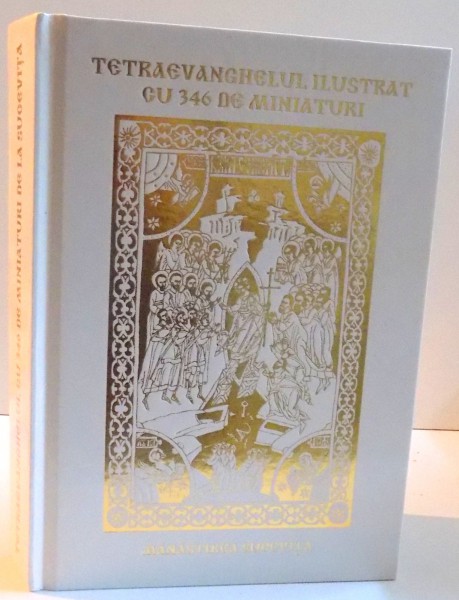 TETRAEVANGHELUL ILUSTRAT CU 346 DE MINIATURI , 2016