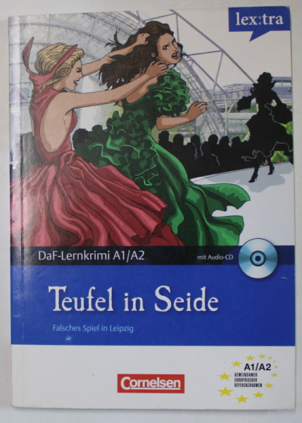 `TEUFEL IN SEIDE ( DIAVOLUL IN MATASE ) , TEXT IN LIMBA GERMANA , CD INCLUS , LECTURA PENTRU INVATAREA LIMBII , ILUSTRATA , 2011