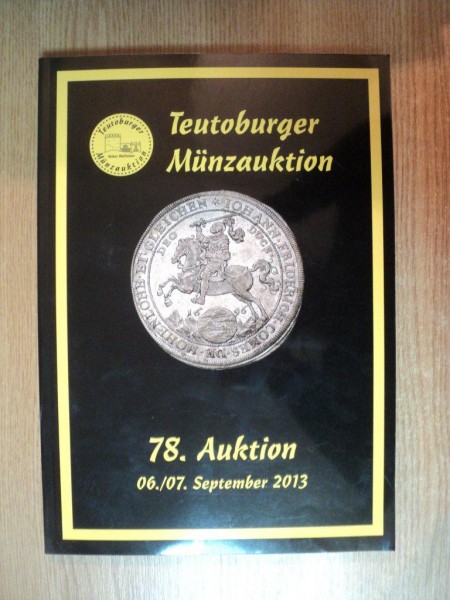 TEUTOBURGER MUNZAUKTION , CATALOG DE LICITATII PENTRU MONEZI , 06-07 SEPTEMBRIE  2013