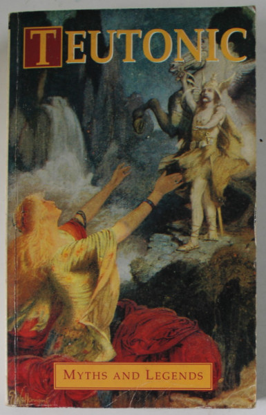TEUTONIC , MYTHS AND LEGENDS by DONALD A. MACKENZIE , 1995