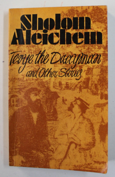 TEVYE THE DAIRYMAN and OTHER STORIES by SHOLOM ALEICHEM , 1988
