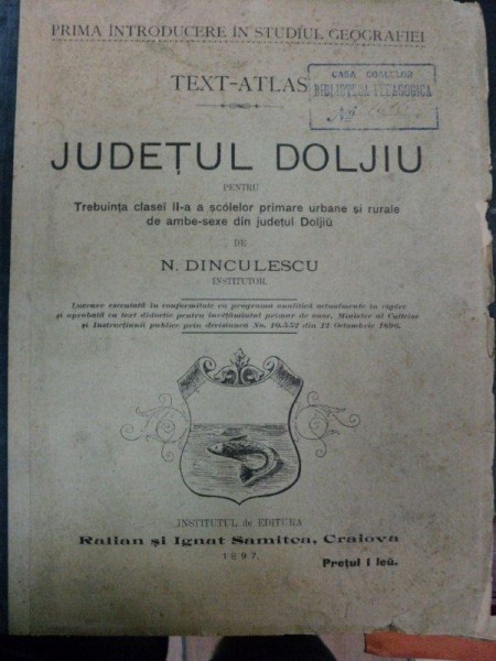 TEXT ATLAS JUDETUL DOLJ  - N. DINCULESCU   -1897